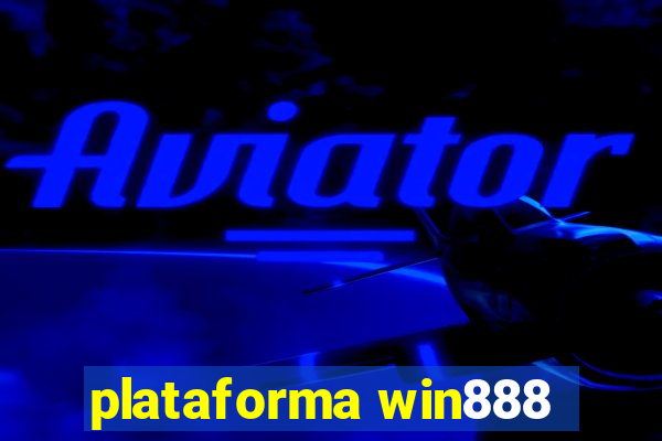 plataforma win888
